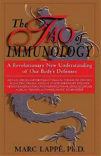 The Tao Of Immunology, De Marc Lappe. Editorial Ingram Publisher Services Us, Tapa Blanda En Inglés