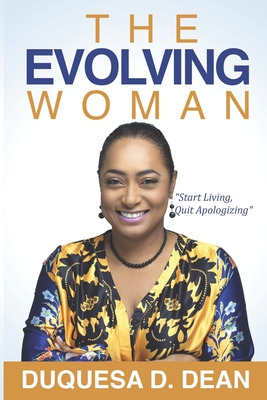 Libro The Evolving Woman: Start Living, Quit Apologizing ...