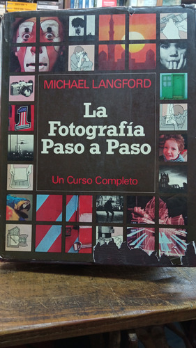 La Fotografía Paso A Paso Un Curso Completo  Lanford 1147