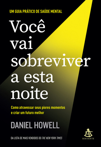 Você Vai Sobreviver A Esta Noite, De Daniel Howell. Editora Sextante, Capa Mole Em Português