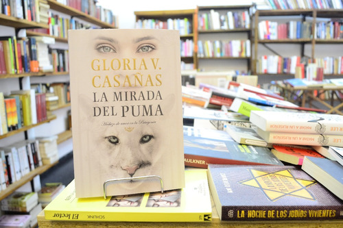 La Mirada Del Puma. Gloria V. Casañas. 