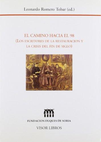 Libro Camino Hacia El 98 De Romero Tobar L