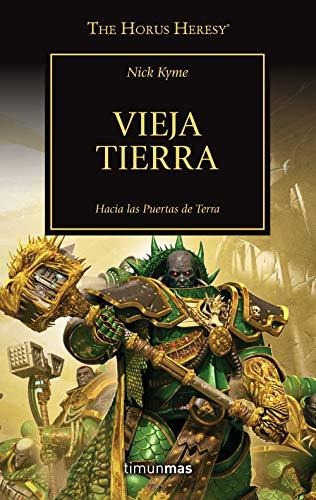 The Horus Heresy Nº 47/54 Vieja Tierra (warhammer The Horus 