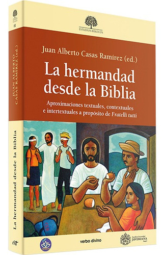 La Hermandad Desde La Biblia - Casas Ramírez  - *