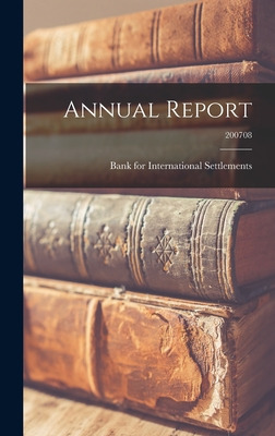 Libro Annual Report; 200708 - Bank For International Sett...