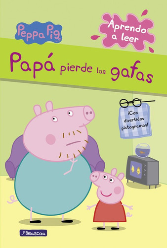 Papá Pierde Las Gafas (peppa Pig. Pictogramas Núm. 2)