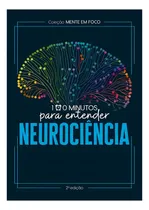 Comprar 100 Minutos Para Entender A Neurociência, De Cultural, Astral. Editorial Astral Cultural, Tapa Mole, Edición 2 En Português, 2024