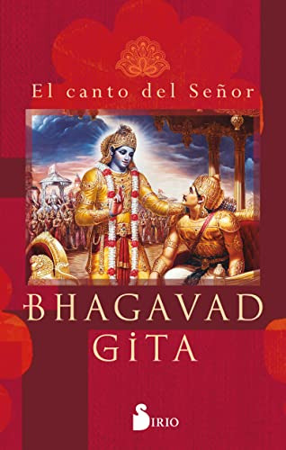 Bhagavad Gita: El Canto Del Senor (spanish Edition)