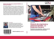 Comprar Libro: Historia Empresas Y Empresa Familiar. La Empresa Co