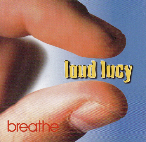 Cd Loud Lucy  Breathe 