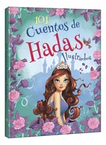 Comprar 101 Cuentos De Hadas Ilustrados, De Francois Keyser. Editorial Lexus, Tapa Dura En Español
