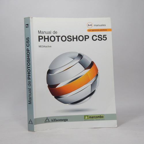Manual De Photoshop Cs5 Mediactive Marcombo 2011 Ba2 (Usado)