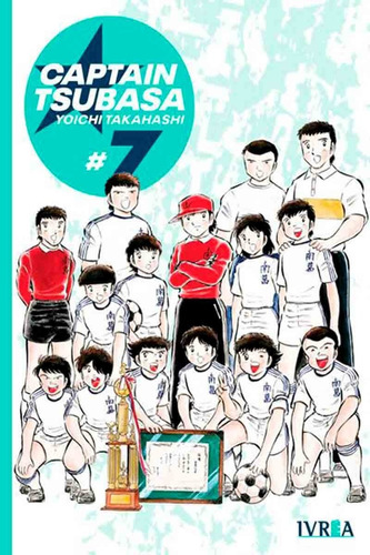 Capitán Tsubasa 7 - Yoichi Takahashi - Ivrea