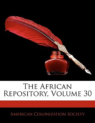 Libro The African Repository, Volume 30 - American Coloni...