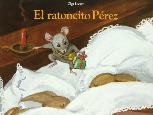 El Ratoncito Perez (td), De Lecaye Olga. Editorial Corimbo, Tapa Dura En Español, 2003