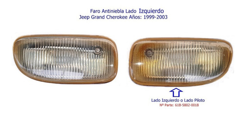 Faro Antiniebla Izquierdo Jeep Gran Cherokee 99/03. Original