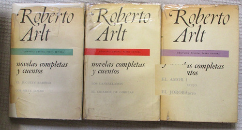 Roberto Arlt - Novelas Completas Y Cuentos 