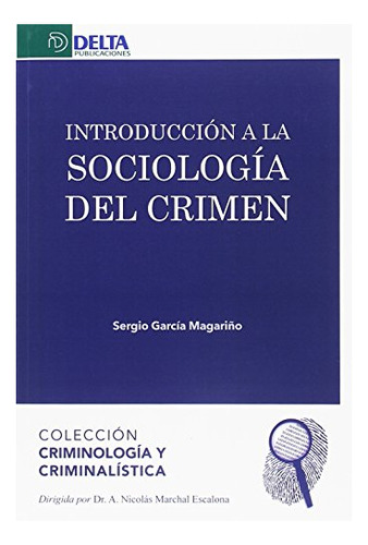 Libro Introducción A La Sociología Del Crimen De Sergio Garc