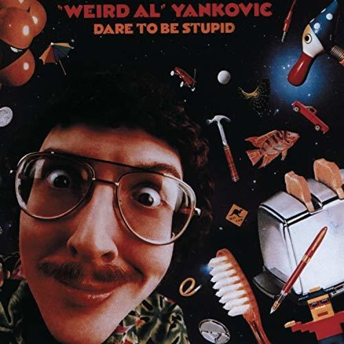 Cd Dare To Be Stupid - Weird Al Yankovic