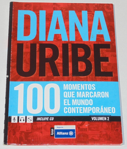 Diana Uribe 100 Momentos Mundo Contemporaneo V2 Libro + Cd 