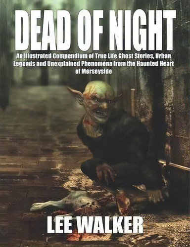 Dead Of Night, De Lee Walker. Editorial Cfz Press, Tapa Blanda En Inglés