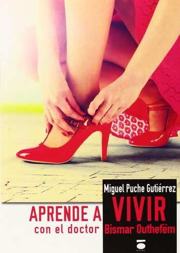 Libro Aprende A Vivir Con El Doctor Bismar Outephã«m - Pu...