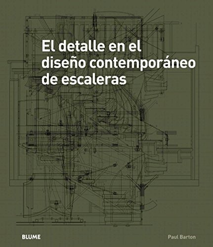 El Detalle En El Diseño Contemporaneo De Escaleras (libro +