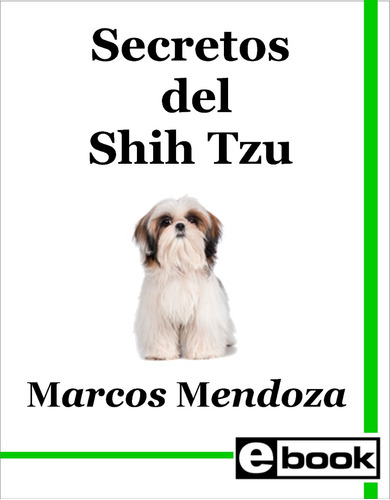 Shih Tzu Libro Adiestramiento Cachorro Adulto Crianza Canina