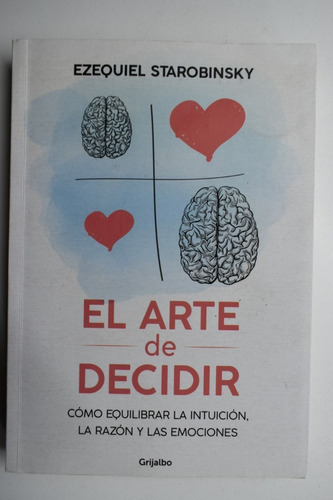 El Arte De Decidir: Cómo Equilibrar La Intuición, La Razc110