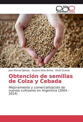 Libro: Obtención De Semillas De Colza Y Cebada: Mejoramiento