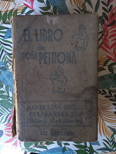 El Libro De Doña Petrona 47 Edición 1955