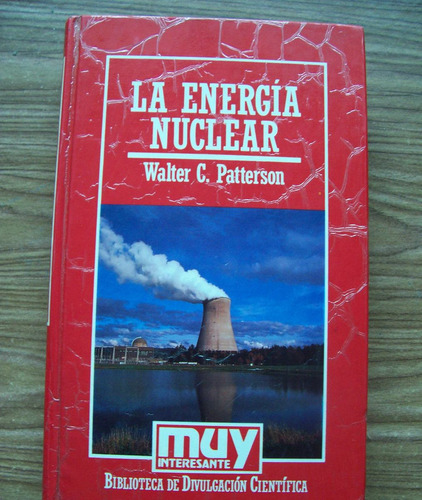 La Energía Nuclear-p.dura-walter Patterson-bib.m.interesante