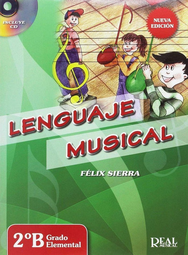 Lenguaje Musical 2ãâºb Grado Elemental. Nueva Ediciãâ³n, De Sierra, Felix. Editorial Real Musical En Español