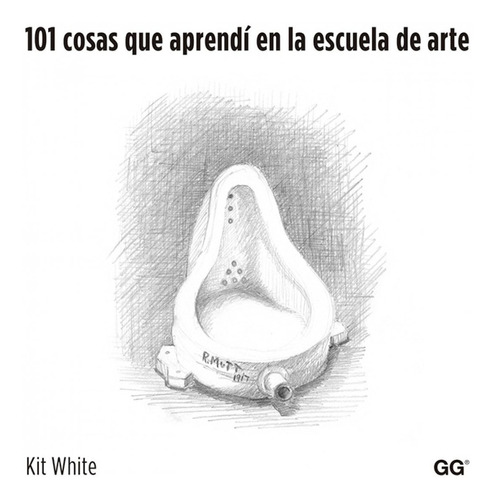 101 Cosas Que Aprendí En La Escuela De Arte