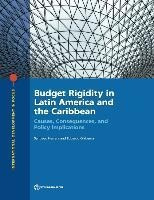 Budget Rigidity In Latin America And The Caribbean : Caus...
