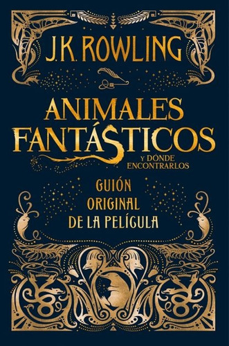 Animales Fantásticos : Guión Original De La Película - Joann