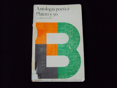 Antologia Poetica - Platero Y Yo- Juan Ramon Jimenez
