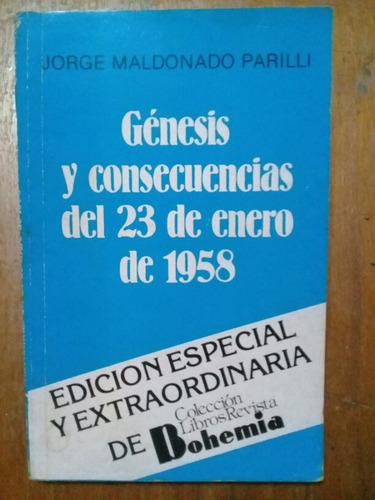 Génesis Y Consecuencias Del 23 De Enero De 1958. Bohemia