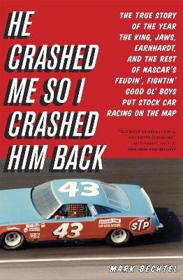 Libro He Crashed Me So I Crashed Him Back - Mark Bechtel