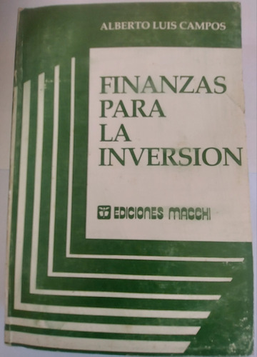 Finanzas Para La Administración Alberto Luis Campos Macchi