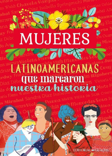 Libro - Mujeres Latinoamericanas Que Marcaron Nuestra Histo