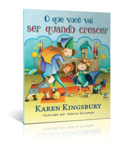 Livro O Que Você Vai Ser Quando Crescer