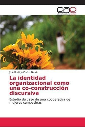 Libro: La Identidad Organizacional Como Una Co-construcción