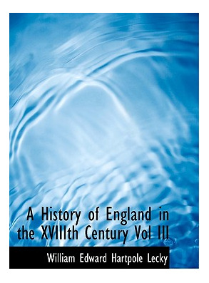 Libro A History Of England In The Xviiith Century Vol Iii...