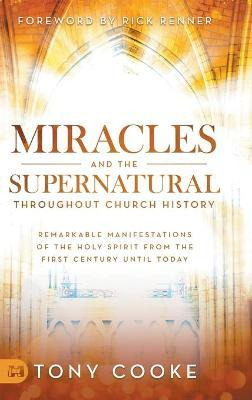 Libro Miracles And The Supernatural Throughout Church His...