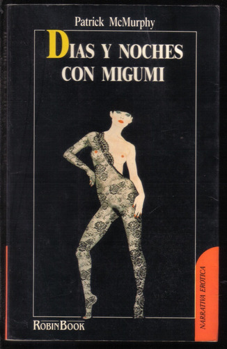 Días Y Noches Con Migumi, De Patrick Mcmurphy