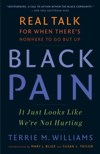 Book : Black Pain It Just Looks Like Were Not Hurting -...