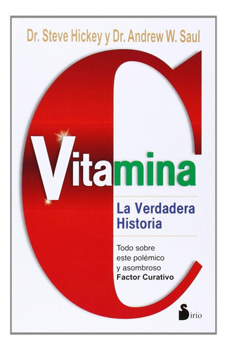 Vitamina C - Steve Hicckey Y Andrew W. Saul