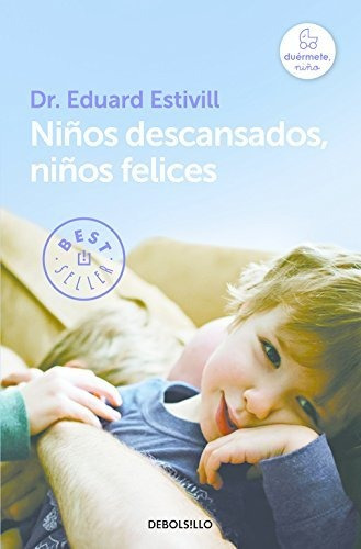 Niños Descansados, Niños Felices (best Seller)