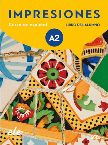 Impresiones 2 Libro Del Alumno + Licencia Digital: Curso De Español, De Balboa Sánchez Olga. Libro Del Alumno, Vol. 1. Editorial S.g.e.l., Tapa Blanda En Español, 2018